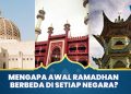 Awal Ramadhan 2026 Berpotensi Beda, Ini Cara Berbagai Negara Menentukannya
