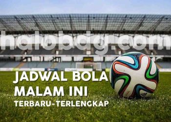 Jadwal Bola Malam Ini Minggu–Rabu: Update Live SCTV, Indosiar, RCTI, dan Link Streaming 2026