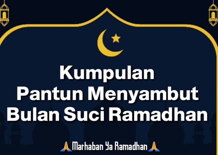 Pantun menyambut datangnya bulan suci Ramadhan 2026, pas untuk status WA, IG, FB, X, Threads, TikTok